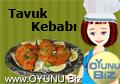 Tavuk
Kebabı oyunu