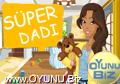 Süper
Dadıı oyunu oynamak için tıklayın